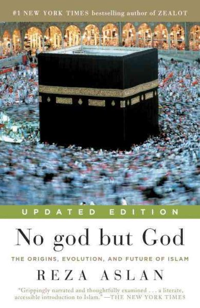 No god but God (Updated Edition): The Origins, Evolution, and Future of Islam cover