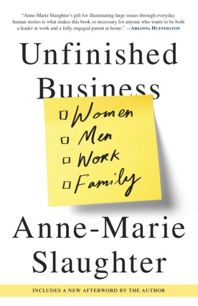 Unfinished Business: Women Men Work Family cover