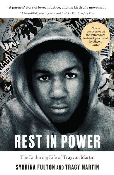 Rest in Power: The Enduring Life of Trayvon Martin cover