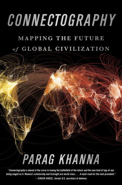 Connectography: Mapping the Future of Global Civilization cover