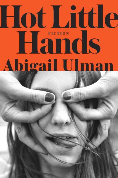 Hot Little Hands: Fiction cover