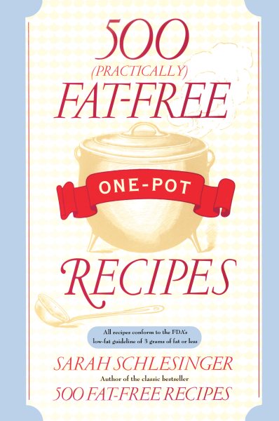 500 (Practically) Fat-Free One-Pot Recipes: A Cookbook cover