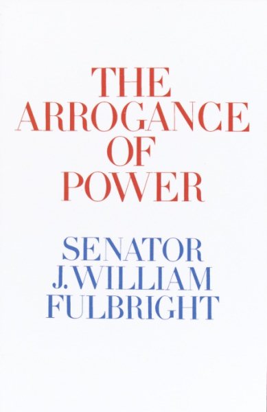 The Arrogance of Power cover