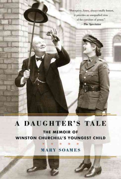 A Daughter's Tale: The Memoir of Winston Churchill's Youngest Child cover