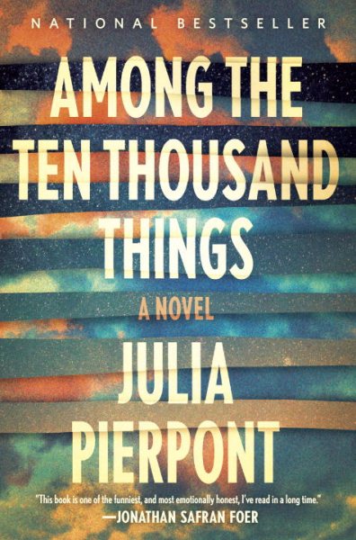 Among the Ten Thousand Things: A Novel cover
