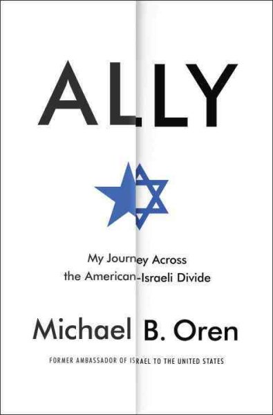 Ally: My Journey Across the American-Israeli Divide cover