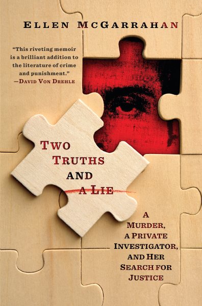 Two Truths and a Lie: A Murder, a Private Investigator, and Her Search for Justice cover