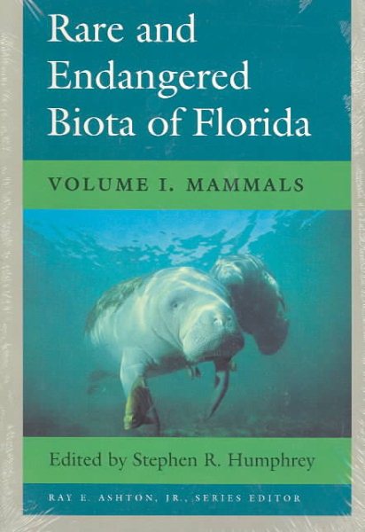 Rare and Endangered Biota of Florida: Vol. I. Mammals cover