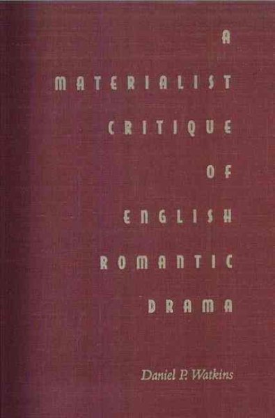 A Materialist Critique of English Romantic Drama cover