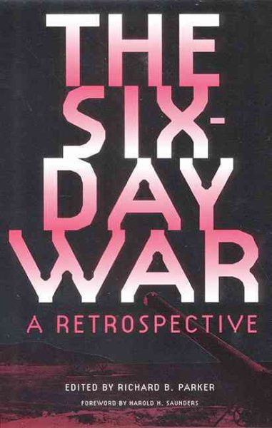 The Six-Day War: A Retrospective (Institutional Studies) cover