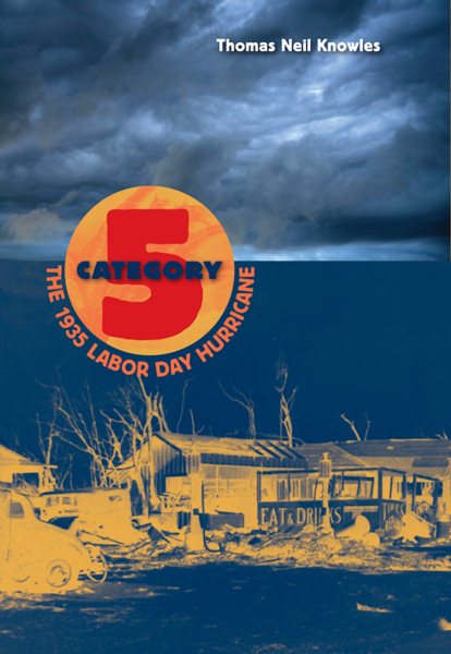 Category Five: The 1935 Labor Day Hurricane