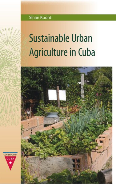 Sustainable Urban Agriculture in Cuba (Contemporary Cuba) cover