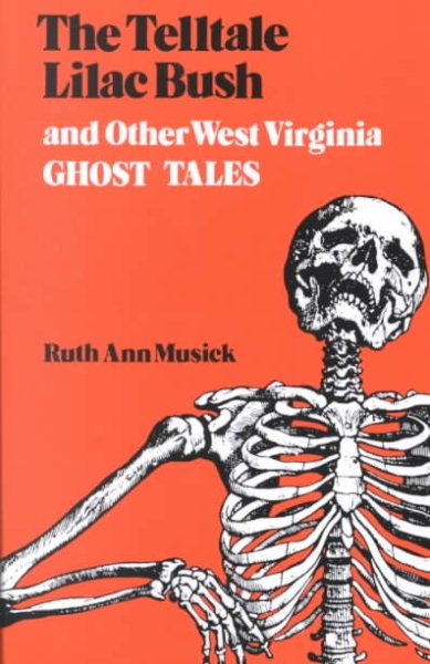 The Telltale Lilac Bush and Other West Virginia Ghost Tales cover