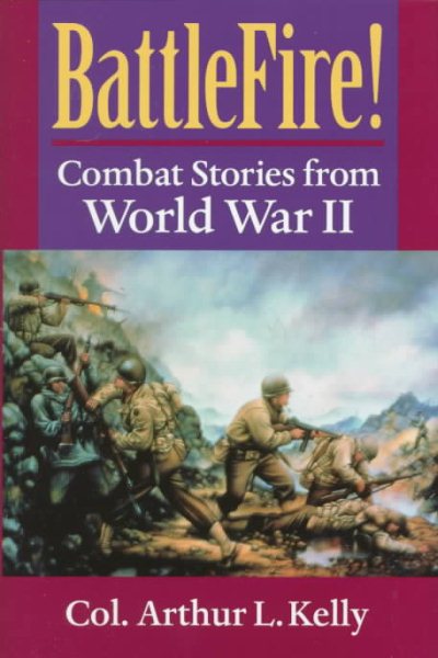 Battlefire!: Combat Stories from World War II cover