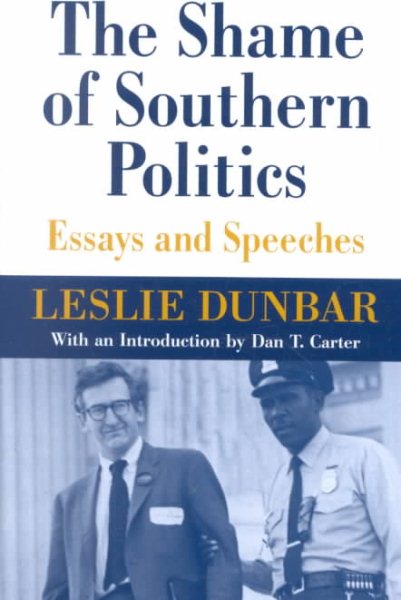 The Shame of Southern Politics: Essays and Speeches cover
