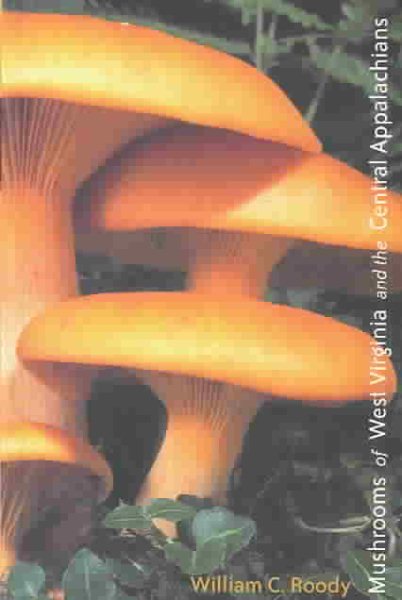Mushrooms of West Virginia and the Central Appalachians cover
