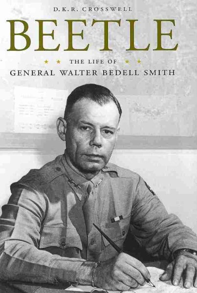 Beetle: The Life of General Walter Bedell Smith (American Warrior Series) cover