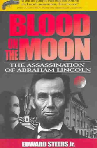 Blood on the Moon: The Assassination of Abraham Lincoln cover