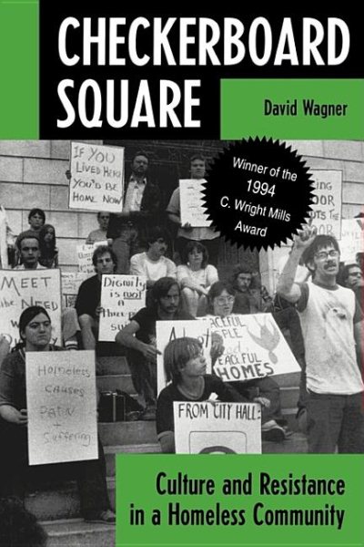 Checkerboard Square: Culture And Resistance In A Homeless Community cover