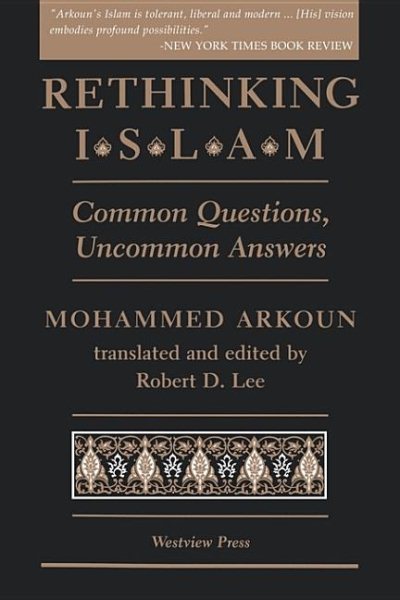Rethinking Islam: Common Questions, Uncommon Answers cover