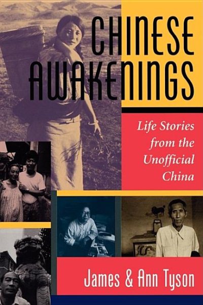 Chinese Awakenings: Life Stories From The Unofficial China cover