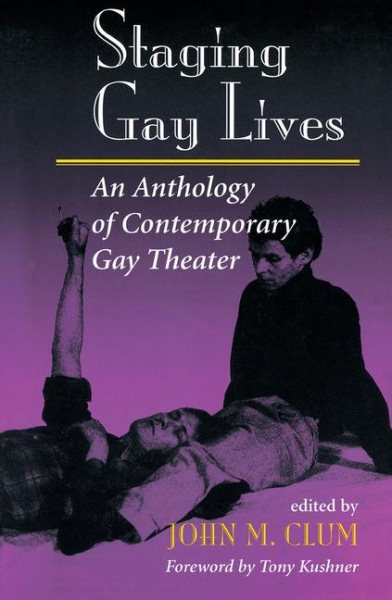Staging Gay Lives: An Anthology Of Contemporary Gay Theater cover