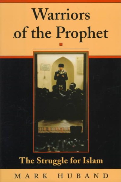 Warriors Of The Prophet: The Struggle For Islam cover