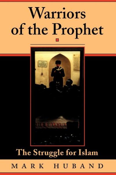 Warriors Of The Prophet: The Struggle For Islam cover