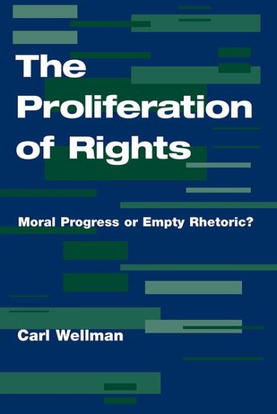 The Proliferation Of Rights: Moral Progress Or Empty Rhetoric? cover