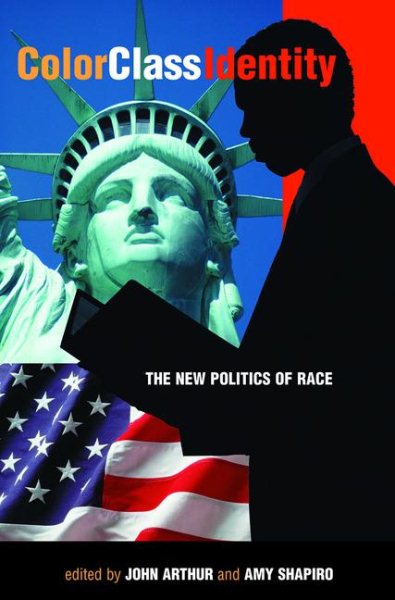 Color - Class - Identity: The New Politics Of Race cover