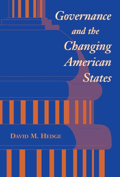 Governance And The Changing American States (Transforming American Politics) cover