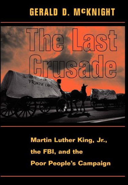 The Last Crusade: Martin Luther King Jr., The Fbi, And The Poor People's Campaign cover