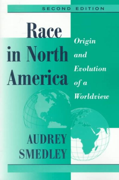 Race In North America: Origin And Evolution Of A Worldview, Second Edition cover