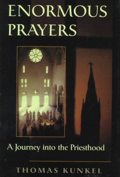 Enormous Prayers: A Journey Into The Priesthood cover