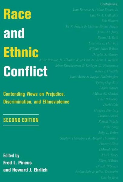 Race And Ethnic Conflict: Contending Views On Prejudice, Discrimination, And Ethnoviolence cover