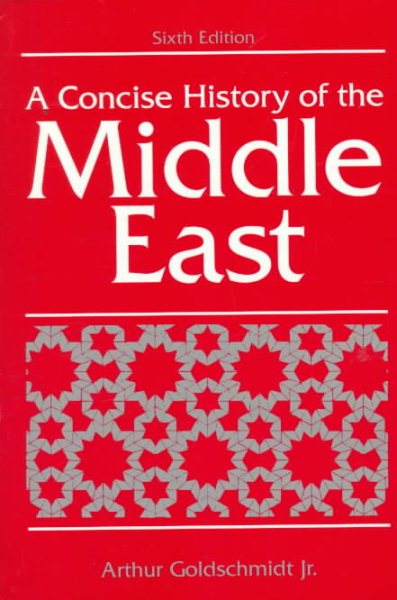 A Concise History of the Middle East (6th Edition) cover