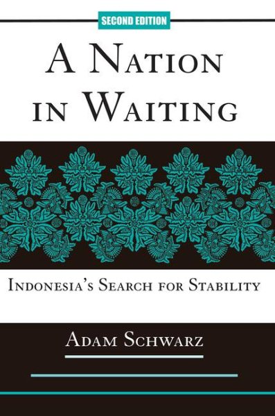 A Nation in Waiting : Indonesia's Search for Stability cover
