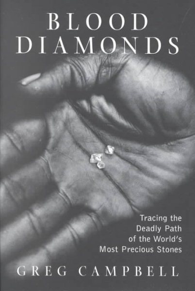 Blood Diamonds: Tracing the Deadly Path of the World's Most Precious Stones cover
