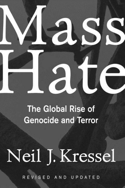 Mass Hate: The Global Rise of Genocide and Terror (Revised and Updated) cover