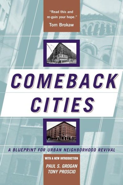 Comeback Cities: A Blueprint For Urban Neighborhood Revival cover