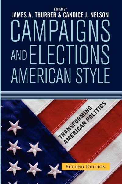 Campaigns and Elections American Style (Transforming American Politics) cover