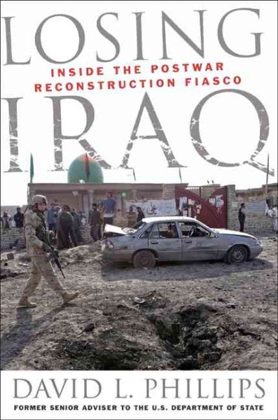 Losing Iraq: Inside the Postwar Reconstruction Fiasco cover