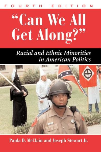 Can We All Get Along?: Racial and Ethnic Minorities in American Politics (Dilemmas in American Politics) cover