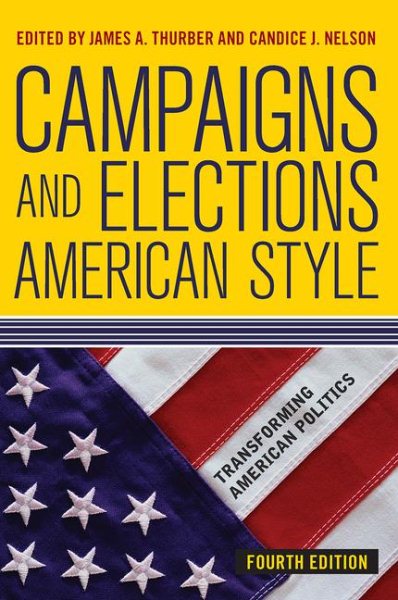 Campaigns and Elections American Style (Transforming American Politics) cover