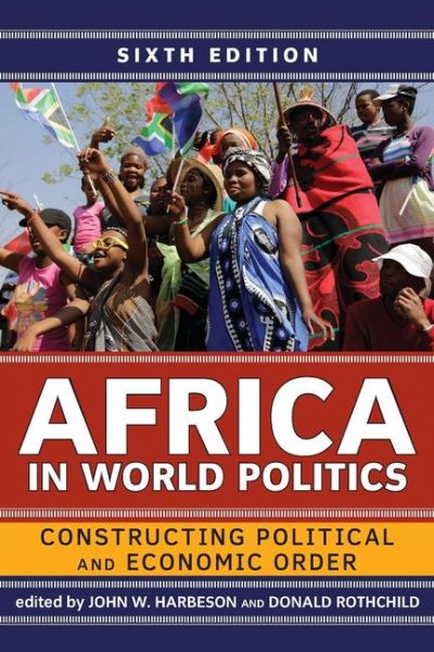 Africa in World Politics: Constructing Political and Economic Order cover