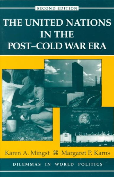 The United Nations In The Post-cold War Era, Second Edition (Dilemmas in World Politics) cover