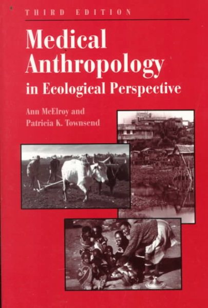 Medical Anthropology In Ecological Perspective: Third Edition