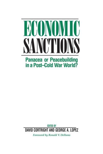 Economic Sanctions: Panacea Or Peacebuilding In A Post-cold War World? cover