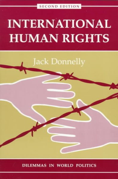 International Human Rights: Second Edition (Dilemmas in World Politics) cover
