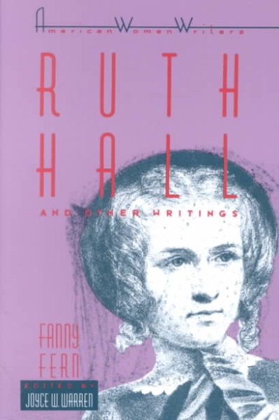 Ruth Hall and Other Writings by Fanny Fern (American Women Writers) cover